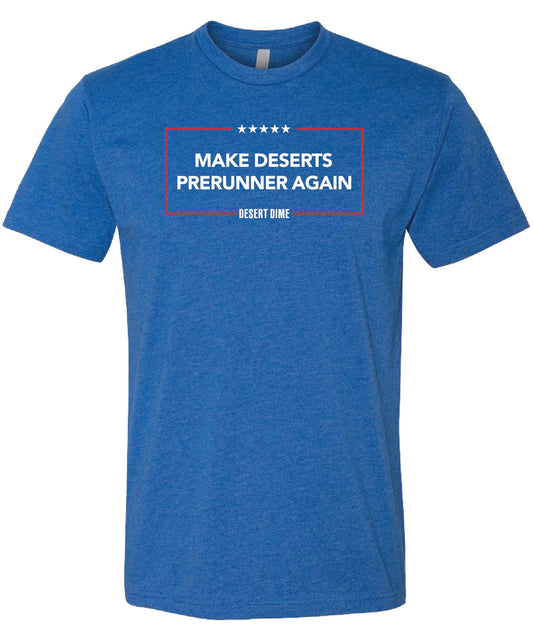 Make Deserts PreRunner Again T-Shirt - Blue