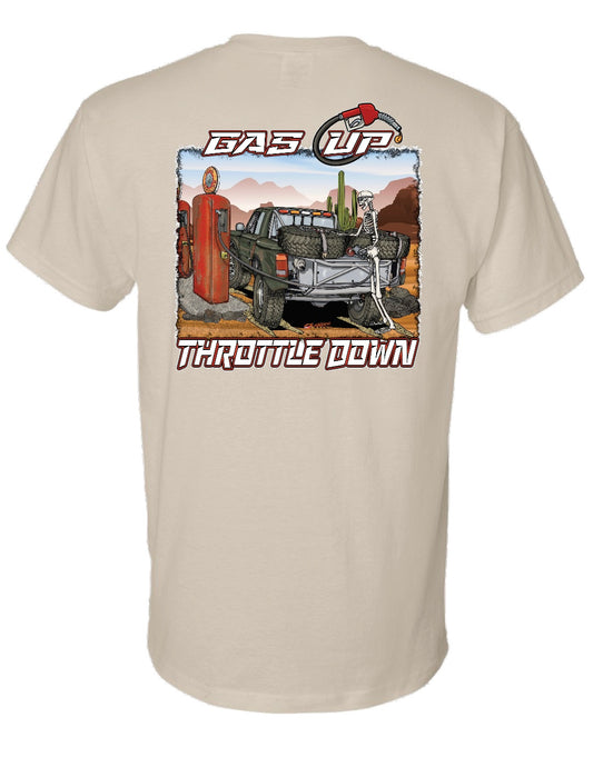 "Gas Up Throttle Down" T-Shirt